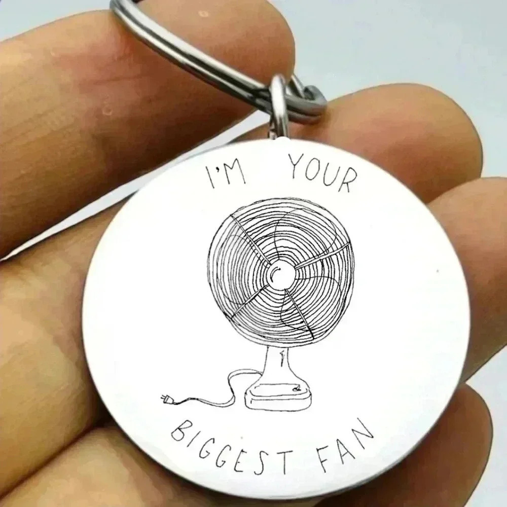 I'm your biggest fan hot funny Keychain